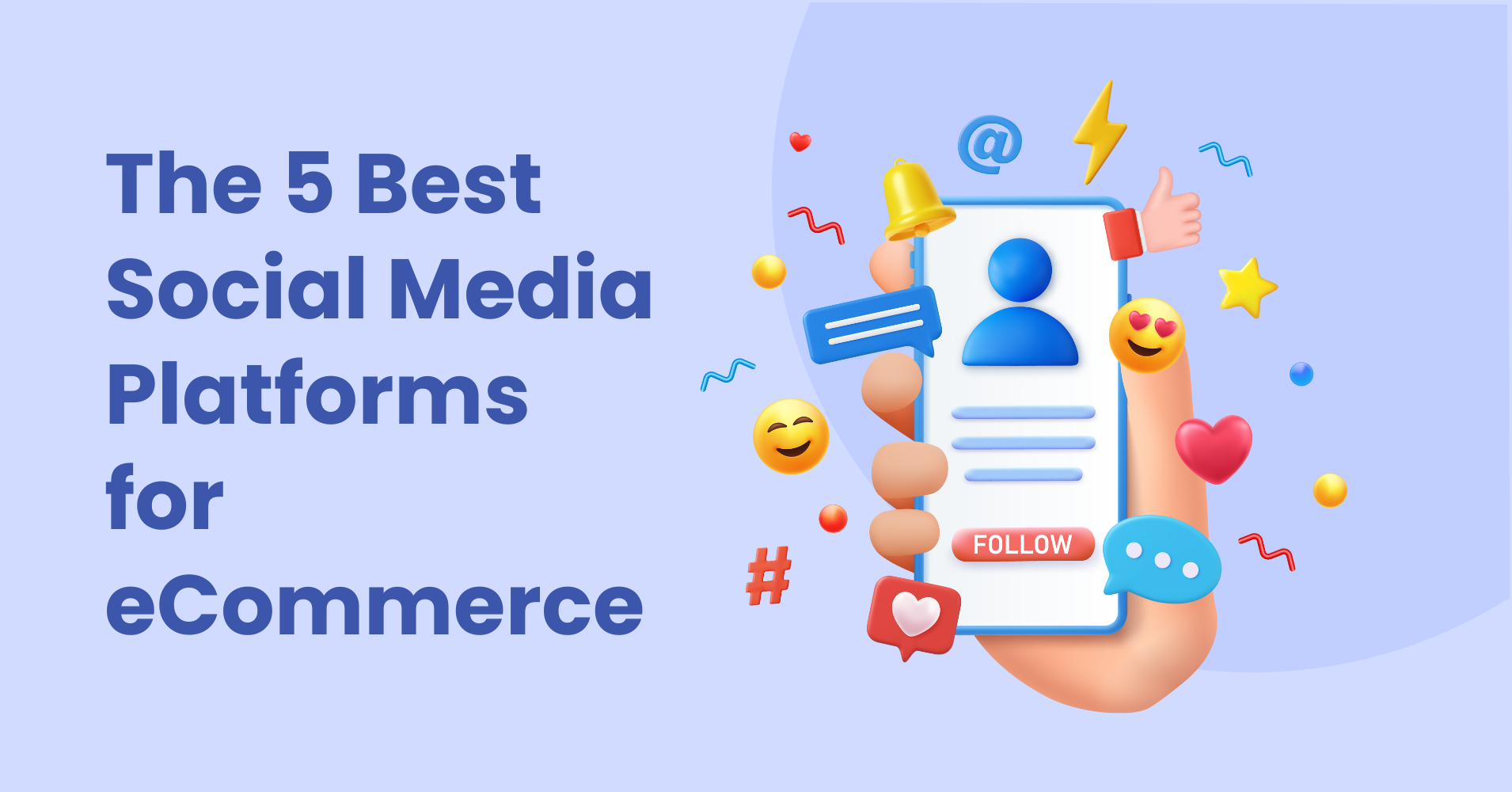 The 5 Best Social Media Platforms for eCommerce