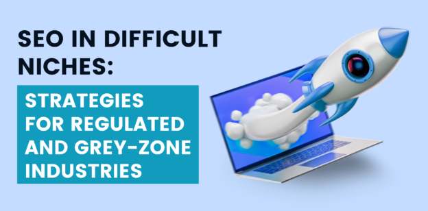 SEO in Difficult Niches
