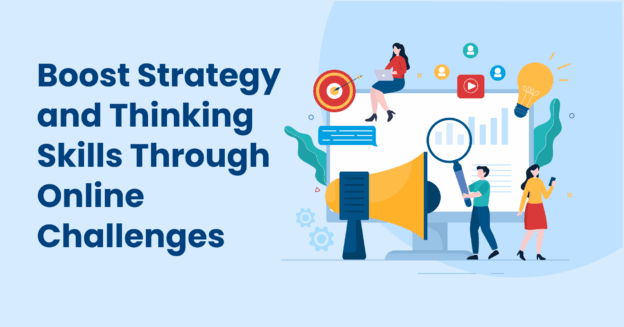 Boost Strategy and Thinking Skills Through Online Challenges